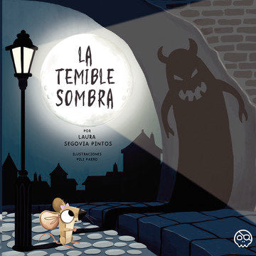 LA TEMIBLE SOMBRA | Segovia Pintos,laura | 9788418824890 (Gunis,editorial)