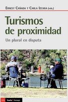TURISMO DE PROXIMIDAD | CAÑADA,ERNEST/IZCARA,CARLA | ICARIA | 9788418826313