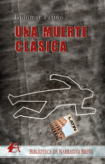 UNA MUERTE CLASICA - 9788418828782