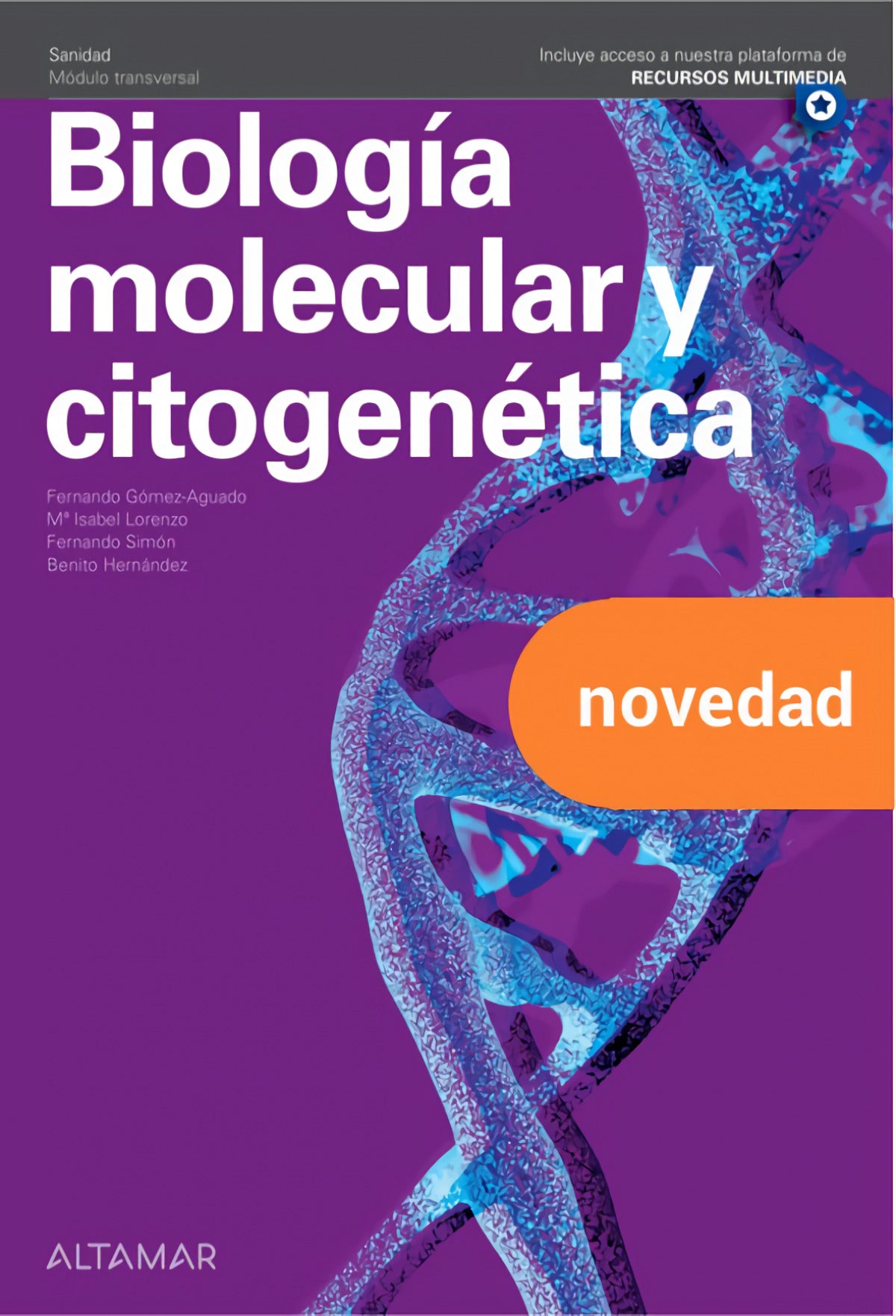 ✅ BIOLOGÍA MOLECULAR GRADOS SUPERIOR. CICLOS FORMATIVOS 2022 - 9788418843372