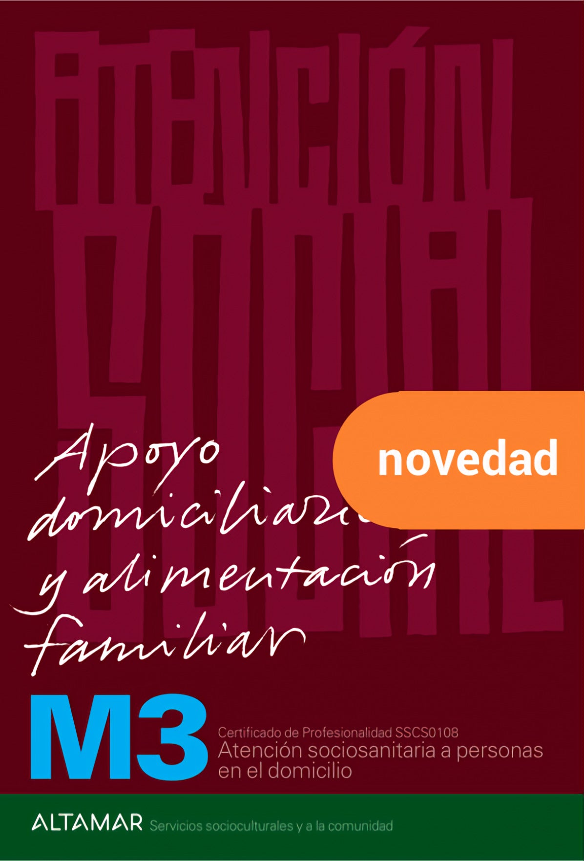 APOYO DOMICILIARIO Y ALIMENTACIÓN FAMILIAR. - 9788418843471