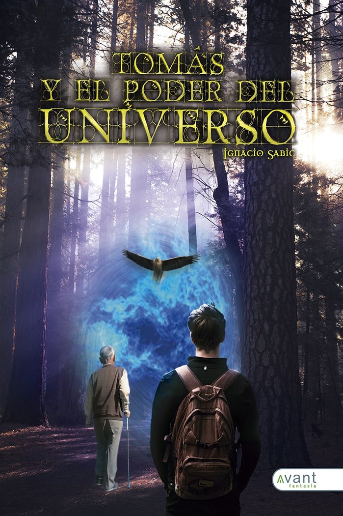 TOMAS Y EL PODER DEL UNIVERSO | Sabic,ignacio | 9788418844348 (Avant editorial)