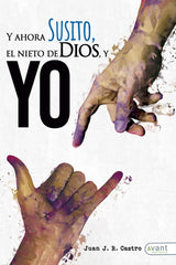 Y AHORA SUSITO EL NIETO DE DIOS Y YO - 9788418844386
