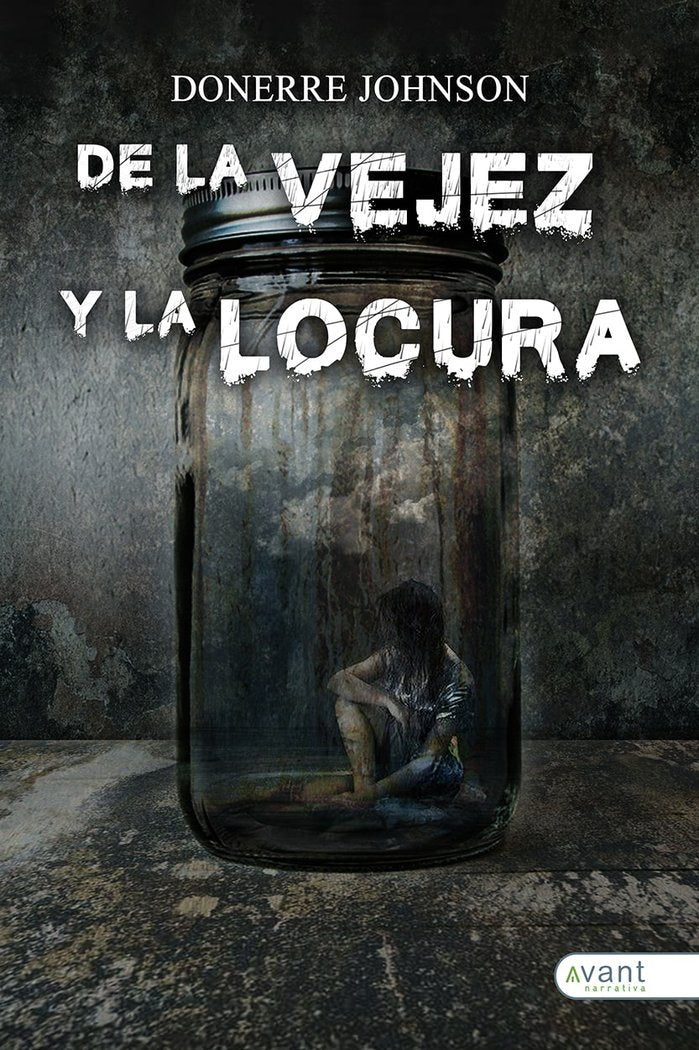 DE LA VEJEZ Y LA LOCURA - 9788418844867