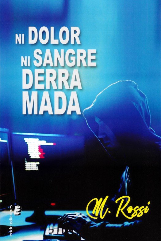 NI DOLOR NI SANGRE DERRAMADA - 9788418848810