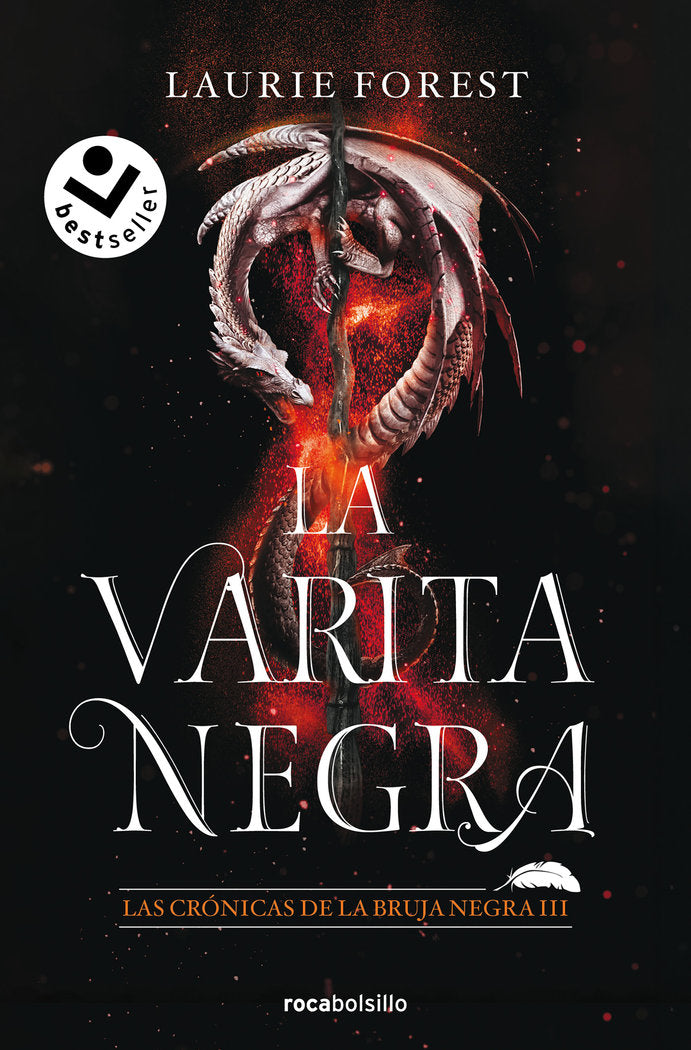 LA VARITA MAGICA (LAS CRONICAS DE LA BRUJA NEGRA 3) | Laurie Forest | 9788418850547 (Roca bolsillo)