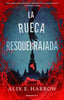 LA RUECA RESQUEBRAJADA | Harrow,alix E, | 9788418870279 (Roca editorial)
