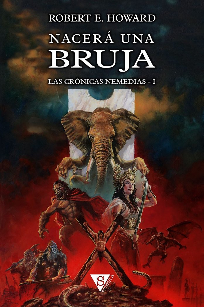 NACERA UNA BRUJA (EDICION EN TAPA DURA) | Howard, Robert E, | 9788418878022 (Sportula)