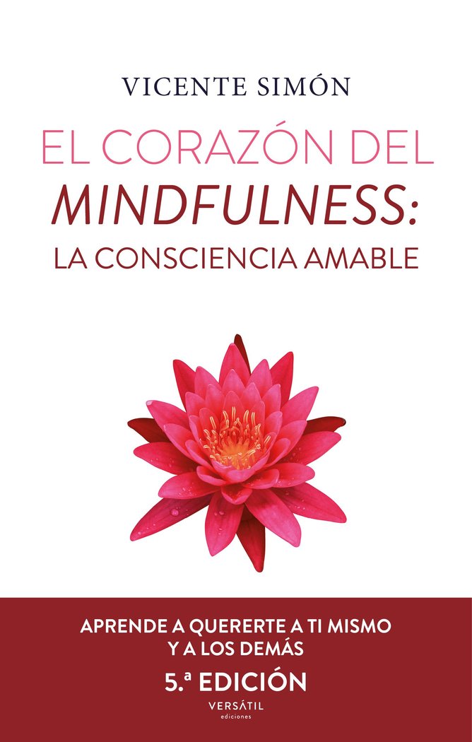 EL CORAZON DEL MINDFULNESS LA CONSCIENCIA AMABLE 5ª ED - 9788418883071