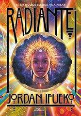 RADIANTE | Ifueko,jordan | 9788418915192 (Alfaguara ij)