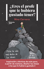 ERES EL PROFE QUE TE HUBIERA GUSTADO TENER | CERVERA, NINO | PLATAFORMA EDITORIAL | 9788418927607