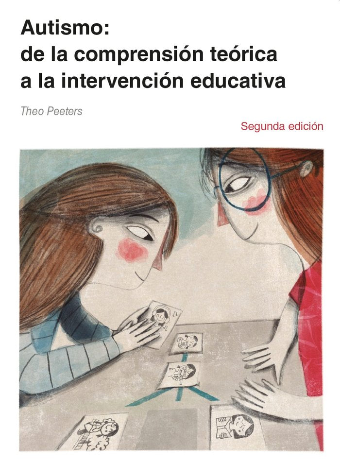 AUTISMO 2ªEDICION DE LA COMPTEORICA A LA INTERVEDUCATIVA - 9788418937248