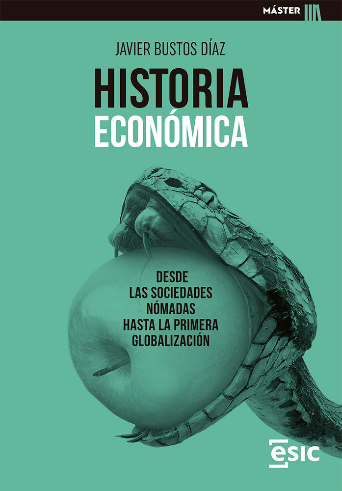 HISTORIA ECONOMICA | BUSTOS DIAZ, JAVIER | ESIC EDITORIAL | 9788418944147