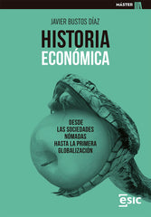 HISTORIA ECONOMICA | BUSTOS DIAZ, JAVIER | ESIC EDITORIAL | 9788418944147