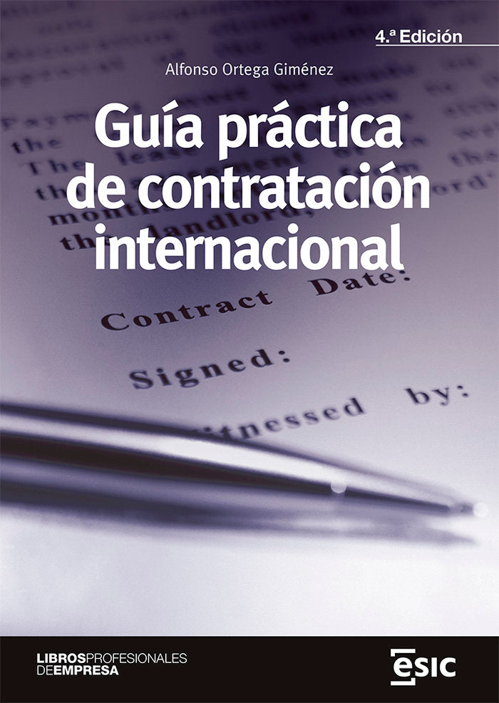 GUIA PRACTICA DE LA CONTRATACION INTERNACIONAL | ORTEGA GIMENEZ, ALFONSO | ESIC EDITORIAL | 9788418944369