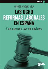 LAS OCHO REFORMAS LABORALES EN ESPAÑA | MINGUEZ VELA, ANDRES | ESIC EDITORIAL | 9788418944741