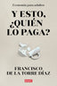Y ESTO QUIEN LO PAGA - 9788418967948