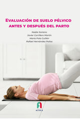 EVALUACION DE SUELO PELVICO ANTES Y DEPUES DEL PARTO - 9788418980008