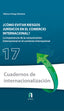 COMO EVITAR RIESGOS JURIDICOS EN EL COMERCIO INTERNACIONAL | ORTEGA GIMENEZ,ALFONSO | FORMACION ALCALA RCA | 9788418980275