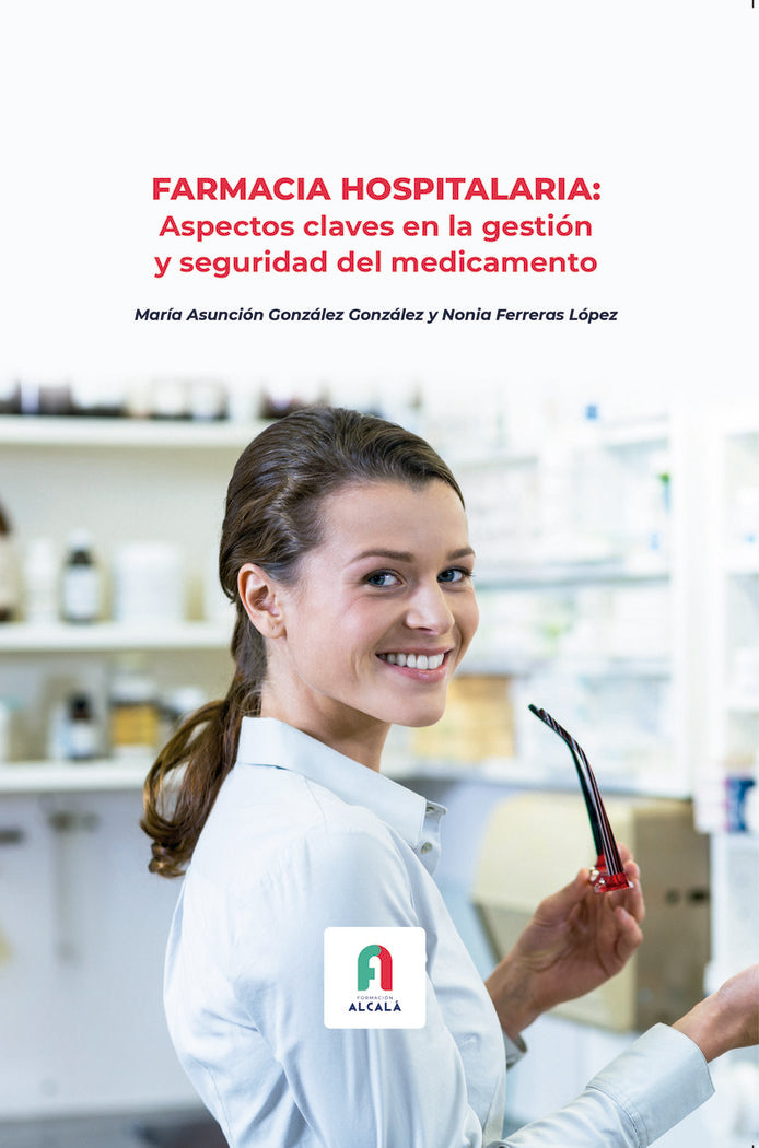 FARMACIA HOSPITALARIA ASPECTOS CLAVES EN LA GESTION Y - 9788418980343