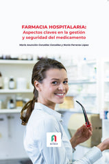 FARMACIA HOSPITALARIA ASPECTOS CLAVES EN LA GESTION Y - 9788418980343
