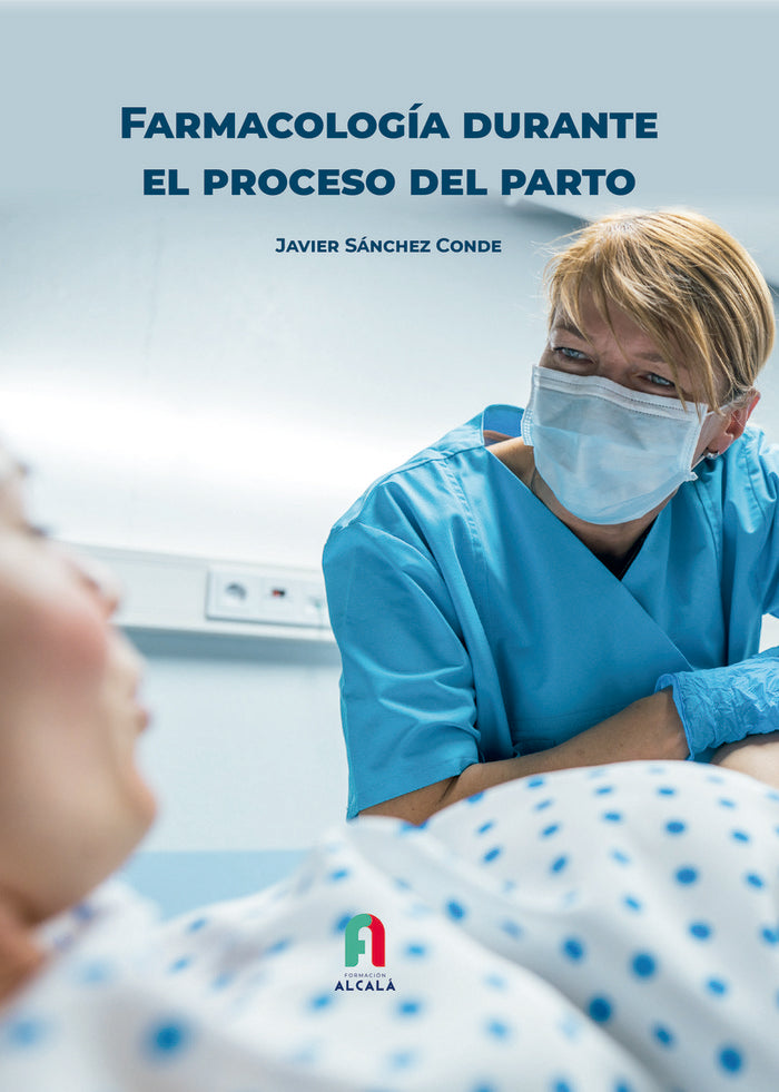 FARMACOLOGIA DURANTE EL PROCESO DEL PARTO - 9788418980367 Imagen principal del producto