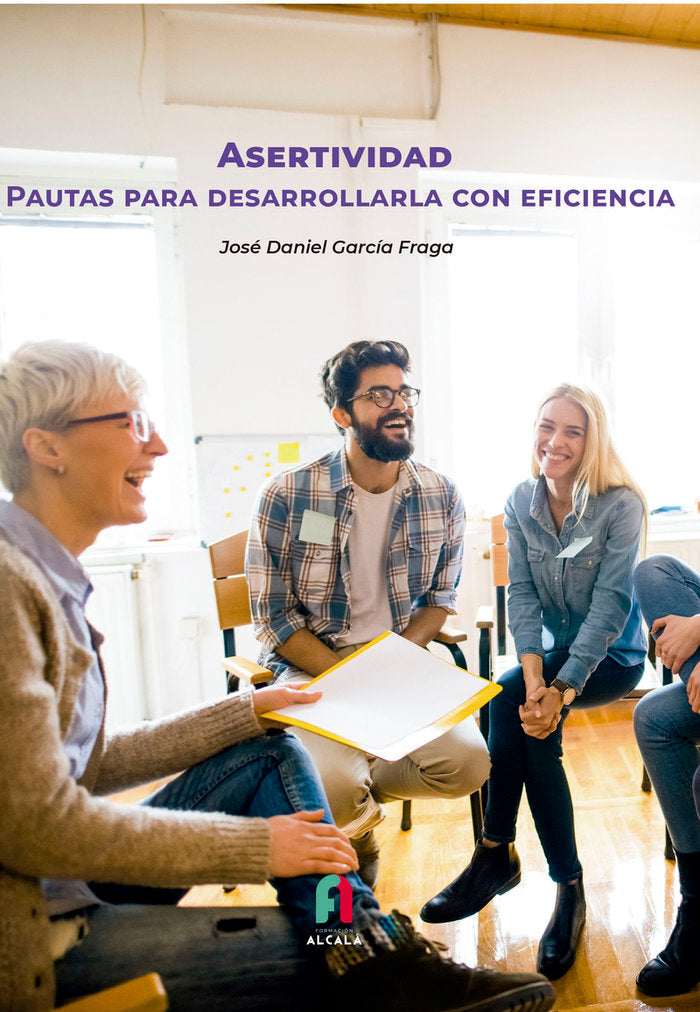 ASETIVIDAD PAUTAS PARA DESARROLLARLA CON EFICIENCIA | GARC-A FRAGA , JOS+ DANIEL | FORMACION ALCALA RCA | 9788418980756