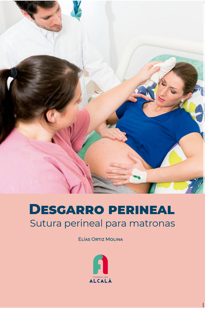 DESGARRO PERINEAL SUTURA PERINEAL PARA MATRONAS - 9788418980787