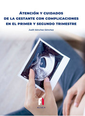 ATENCION Y CUIDADOS DE LA GESTANTE CON COMPLICACIONES EN EL - 9788418980831