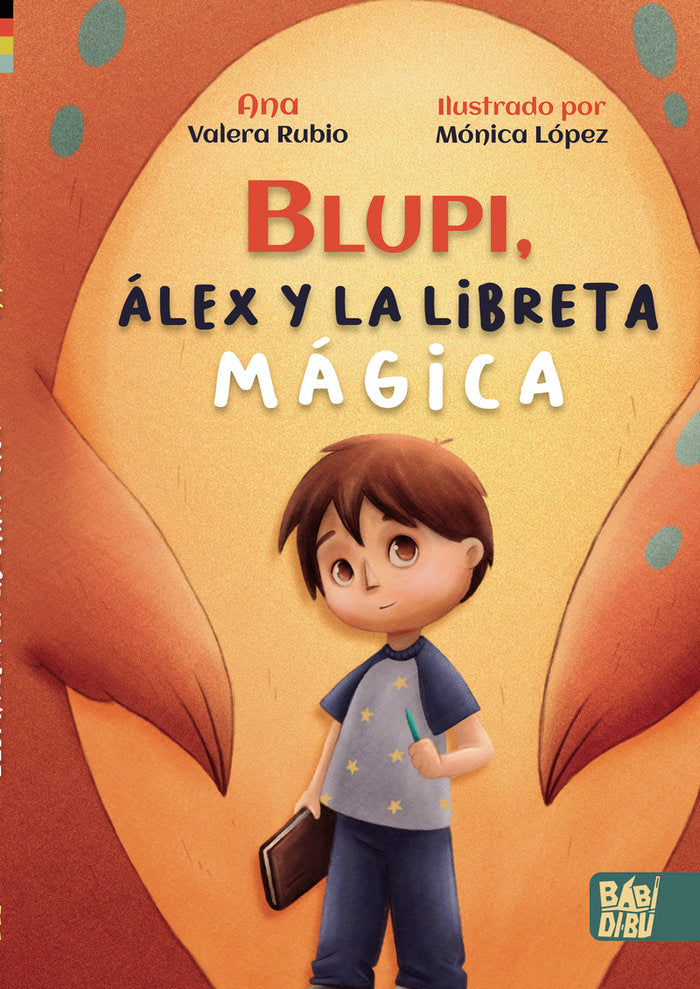 BLUPI ALEX Y LA LIBRETA MAGICA | Valera Rubio,ana | 9788418996016 (Babidi-bu libros)
