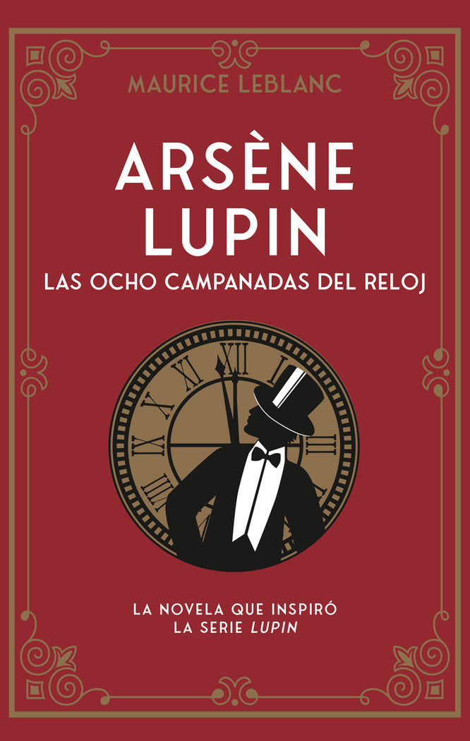 ARSENE LUPIN LAS OCHO CAMPANADAS DEL RELOJ - 9788419004659