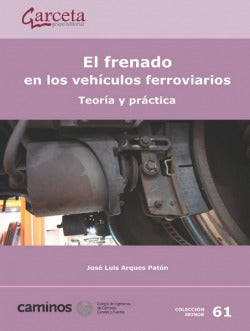 Frenado en los Vehículos Ferro | GARCETA | 9788419034762 Imagen principal del producto