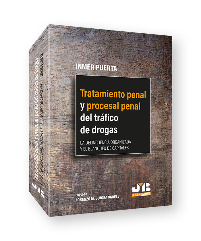 TRATAMIENTO PENAL Y PROCESAL PENAL DEL TRAFICO DE DROGAS - 9788419045621