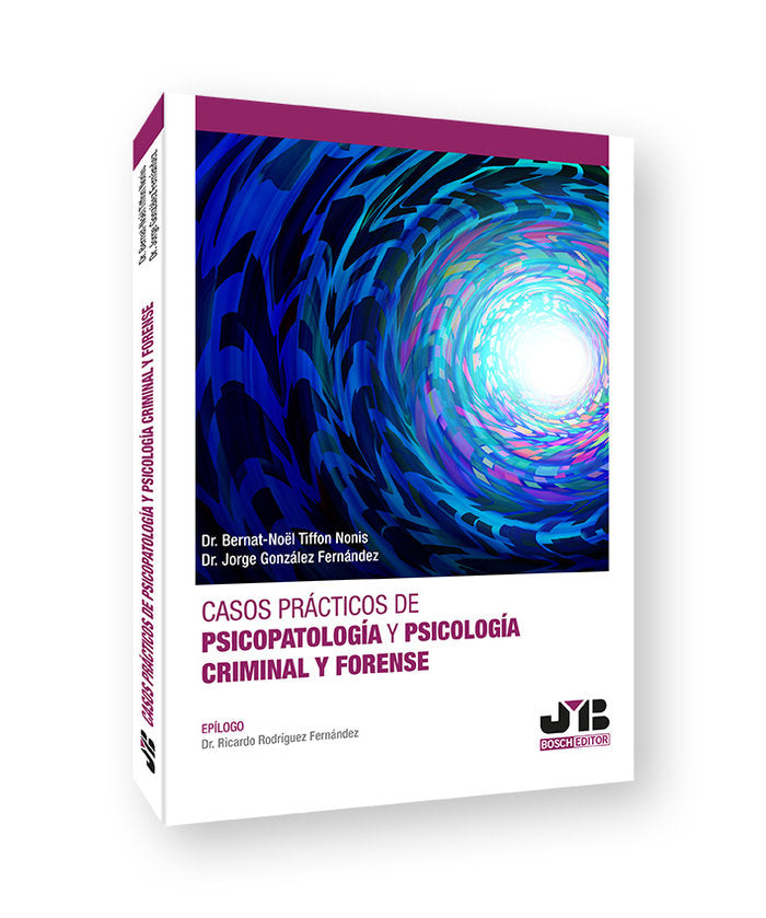 CASOS PRACTICOS DE PSICOPATOLOGIA Y PSICOLOGIA CRIMINAL Y FO | TIFFON NONIS, BERNAT-NOÓL/GONZALEZ FERNA | JMB | 9788419045829 Imagen principal del producto