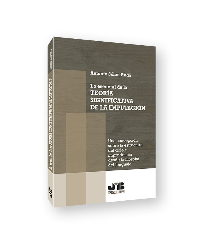 LO ESENCIAL DE LA TEORIA SIGNIFICATIVA DE LA IMPUTACION - 9788419045881