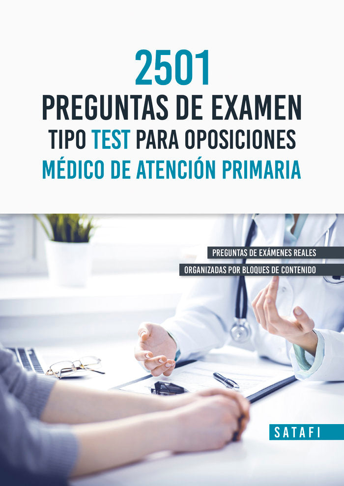 2501 PREGUNTAS EXAMEN TIPO TEST PARA OPOSICION MEDICO PRIMA | AA,VV | EDITORIAL SATAFI | 9788419067180 Imagen principal del producto