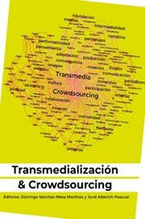 TRANSMEDIALIZACION Y CROWDSOURCING - 9788419071545