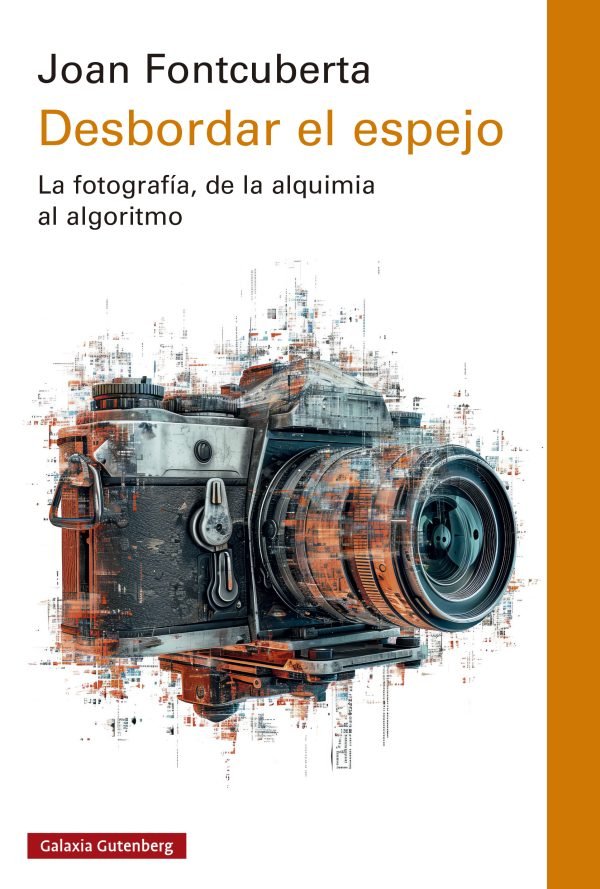 DESBORDAR EL ESPEJO I Fontcuberta, Joan I Galaxia Gutenberg I 9788419075666 Imagen principal del producto
