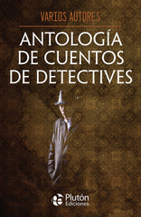 ANTOLOGIA DE CUENTOS DE DETECTIVES - 9788419087768