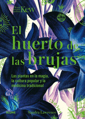 HUERTO DE LAS BRUJAS I Lawrence, Sandra;Royal Botanic Gardens I BLUME (Naturart) I 9788419094438