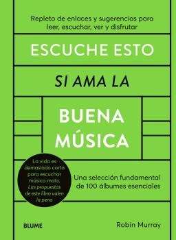 ESCUCHE ESTO SI AMA LA BUENA MÚSICA I Murray, Robin I BLUME (Naturart) I 9788419094452