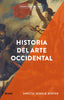 ESENCIALES ARTE. HISTORIA DEL ARTE OCCIDENTAL I Rebold Benton, Janetta I BLUME (Naturart) I 9788419094810
