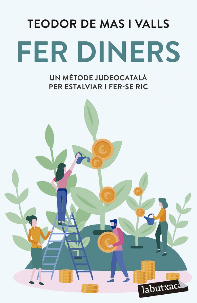 FER DINERS | MAS VALLS, TEODOR DE | EDICIONS 62 LABUTXACA | 9788419107947