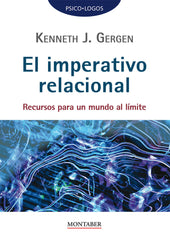 IMPERATIVO RELACIONAL RECURSOS PARA UN MUNDO AL LIMITE | GERGEN,KENNETH J | MONTABER | 9788419109620