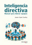 INTELIGENCIA DIRECTIVA | LLOPIS CASELLAS,JAUME | MARGE BOOKS | 9788419109903