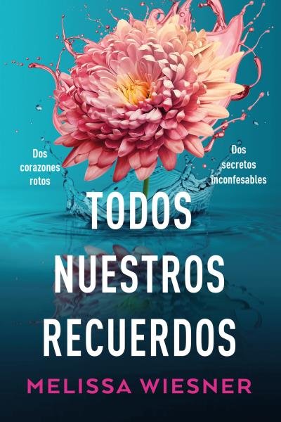 TODOS NUESTROS RECUERDOS | Wiesner, Melissa | 9788419131638 (Titania)