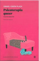 PSICOTERAPIA QUEER | CERON PLAZA,ISMAEL | BELLATERRA | 9788419160270