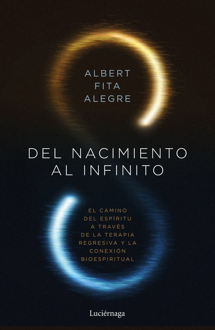 DEL NACIMIENTO AL INFINITO I Fita, Albert I Luciernaga I 9788419164049 Imagen principal del producto