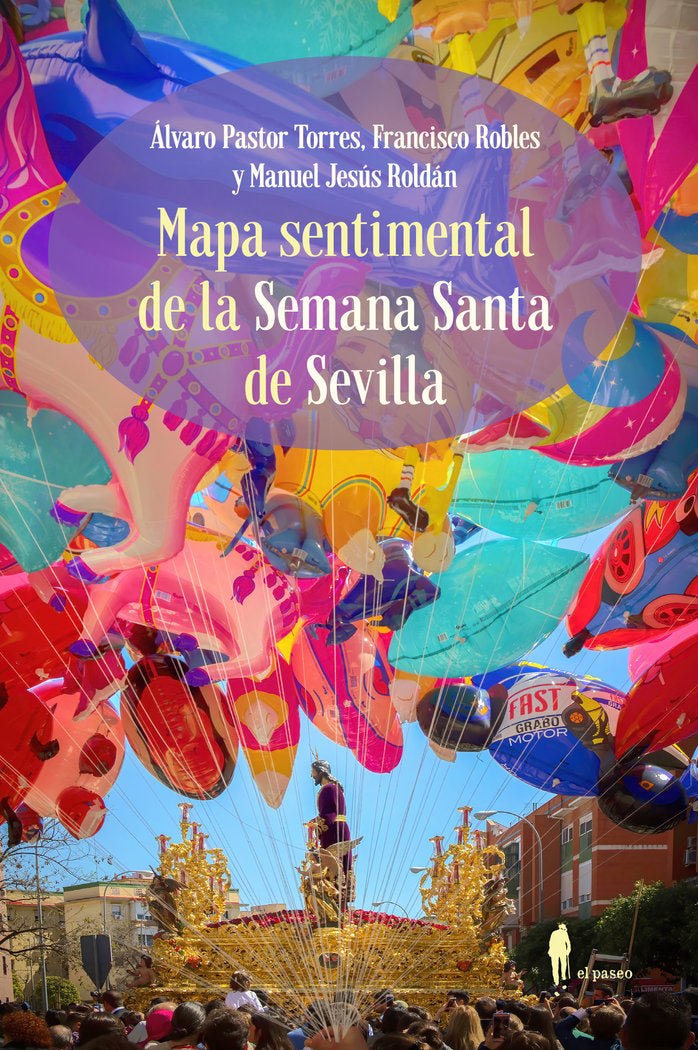 MAPA SENTIMENTAL DE LA SEMANA SANTA DE SEVILLA - 9788419188526 Imagen principal del producto