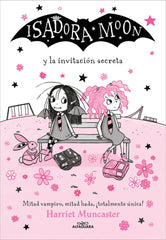 ISADORA MOON 12 ISADORA MOON Y LA INVITACION SECRETA | Harriet Muncaster | 9788419191915 (Alfaguara ij)